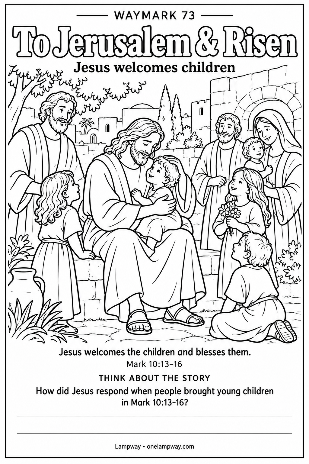 Jesus welcomes the children and blesses them. Mark 10:13-16. How did Jesus respond when people brought young children in Mark 10:13-16?