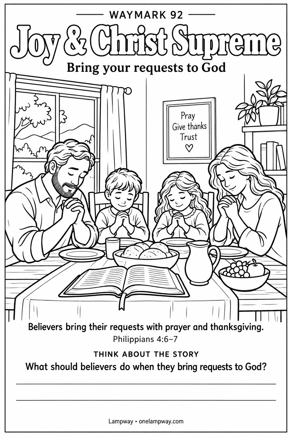 Believers bring their requests with prayer and thanksgiving. Philippians 4:6-7. What should believers do when they bring requests to God?